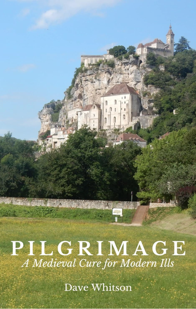 Pilgrimage: A Medieval Cure for Modern Ills